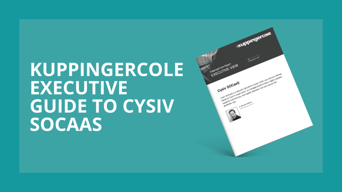KuppingerCole Executive Guide to Cysiv SOCaaS